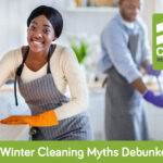 5 Winter Cleaning Myths Debunked Cleaning Myths